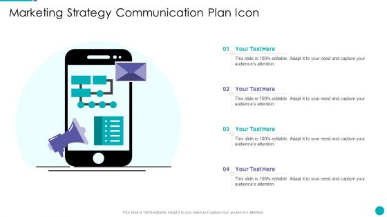 Marketing Strategy Communication Plan Icon Ppt PowerPoint Presentation File Visuals PDF