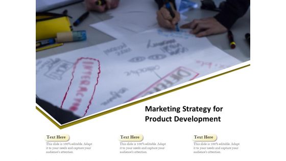 Marketing Strategy For Product Development Ppt PowerPoint Presentation Portfolio Images PDF