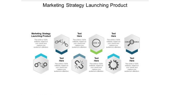 Marketing Strategy Launching Product Ppt PowerPoint Presentation Gallery Diagrams Cpb