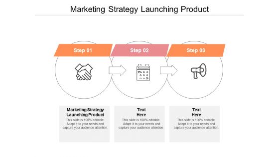 Marketing Strategy Launching Product Ppt PowerPoint Presentation Ideas Graphics Cpb Marketing Strategy Launching Product Ppt PowerPoint Presentation Ideas Graphics Cpb