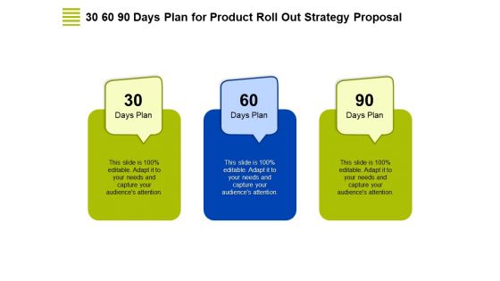 Marketing Strategy Proposal For Product Launch 30 60 90 Days Plan For Product Roll Out Strategy Proposal Elements PDF