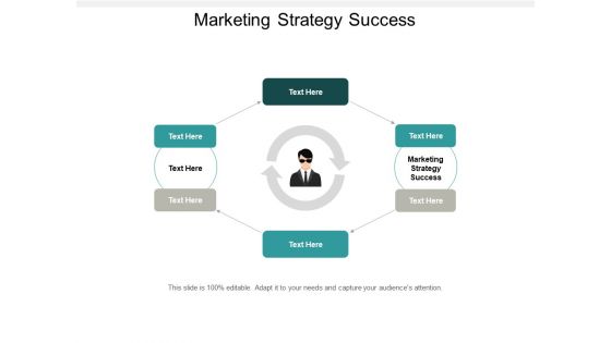 Marketing Strategy Success Ppt PowerPoint Presentation File Designs Cpb