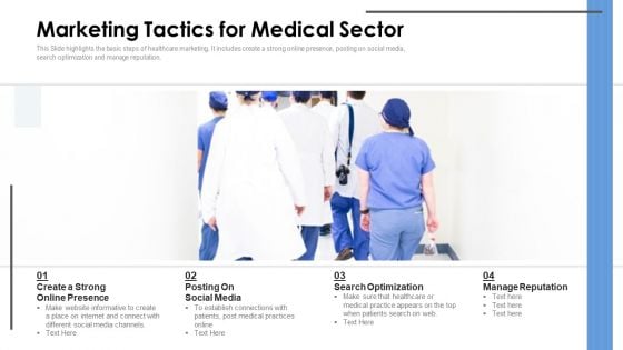 Marketing Tactics For Medical Sector Ppt Slides Structure PDF Marketing Tactics For Medical Sector Ppt Slides Structure PDF