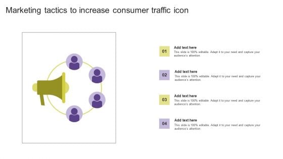 Marketing Tactics To Increase Consumer Traffic Icon Diagrams PDF