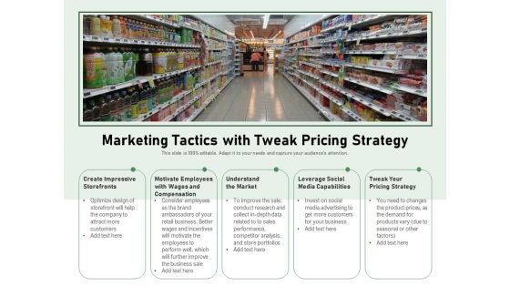 Marketing Tactics With Tweak Pricing Strategy Ppt PowerPoint Presentation Show Example PDF Marketing Tactics With Tweak Pricing Strategy Ppt PowerPoint Presentation Show Example PDF