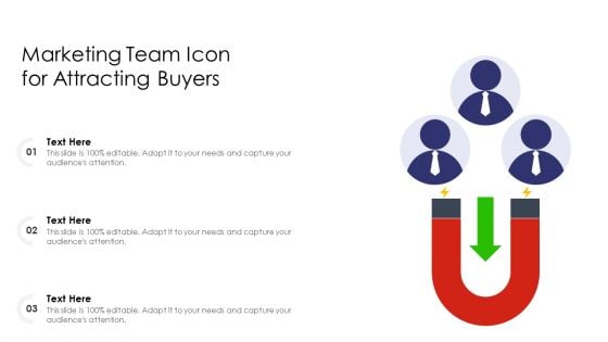 Marketing Team Icon For Attracting Buyers Ppt PowerPoint Presentation Gallery Ideas PDF