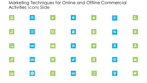 Marketing Techniques For Online And Offline Commercial Activities Icons Slide Microsoft PDF