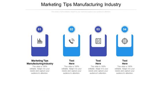 Marketing Tips Manufacturing Industry Ppt PowerPoint Presentation Infographics Example File Cpb Pdf