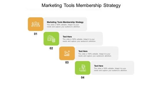 Marketing Tools Membership Strategy Ppt PowerPoint Presentation Ideas Picture Cpb Pdf