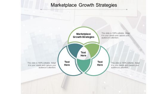 Marketplace Growth Strategies Ppt PowerPoint Presentation Ideas Example Cpb