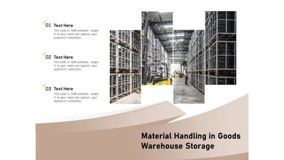 Material Handling In Goods Warehouse Storage Ppt PowerPoint Presentation Show Graphics Template PDF