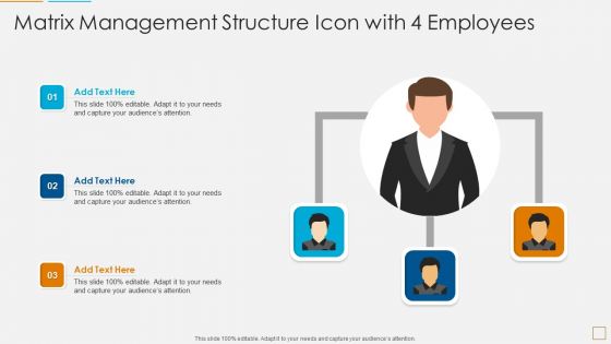 Matrix Management Structure Icon With 4 Employees Topics PDF