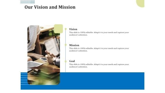 Means Of Communication During Disaster Management Our Vision And Mission Ppt Portfolio Slides PDF