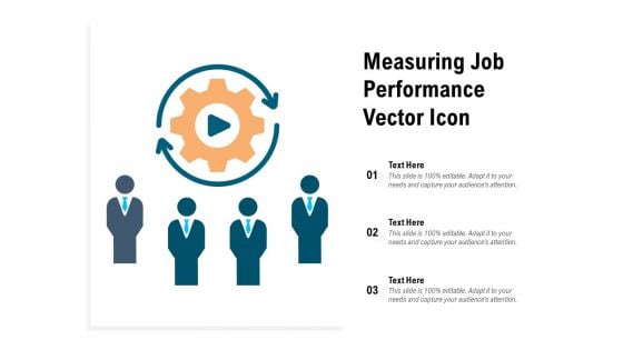 Measuring Job Performance Vector Icon Ppt PowerPoint Presentation Gallery Objects