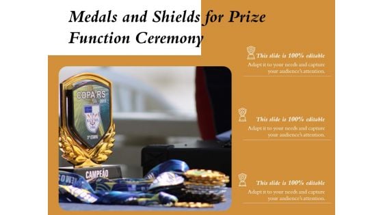 Medals And Shields For Prize Function Ceremony Ppt PowerPoint Presentation Gallery Clipart Images PDF