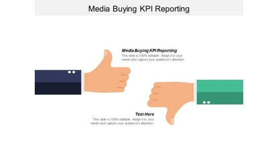 Media Buying KPI Reporting Ppt PowerPoint Presentation Styles Visual Aids Cpb