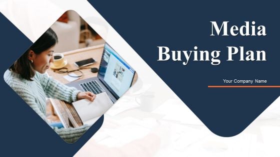 Media Buying Plan Ppt PowerPoint Presentation Complete Deck With Slides