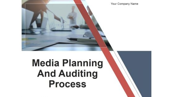 Media Planning And Auditing Process PowerPoint Presentation Complete Deck With Slides