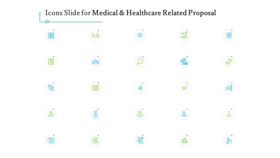 Medical And Healthcare Related Icons Slide For Medical And Healthcare Related Proposal Ppt Portfolio Example PDF