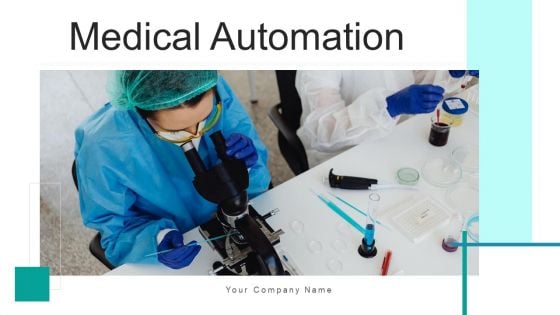 Medical Automation Digital Process Ppt PowerPoint Presentation Complete Deck With Slides