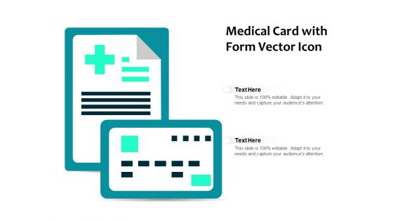 Medical Card With Form Vector Icon Ppt PowerPoint Presentation File Maker PDF