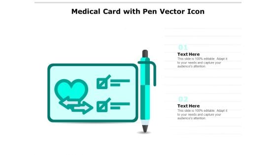 Medical Card With Pen Vector Icon Ppt PowerPoint Presentation File Graphic Tips PDF