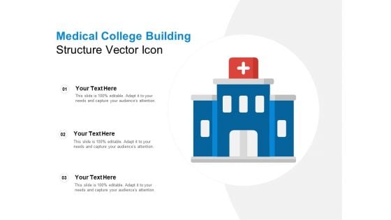 Medical College Building Structure Vector Icon Ppt PowerPoint Presentation Summary Pictures