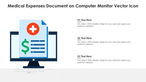 Medical Expenses Document On Computer Monitor Vector Icon Ppt PowerPoint Presentation Gallery Portfolio PDF