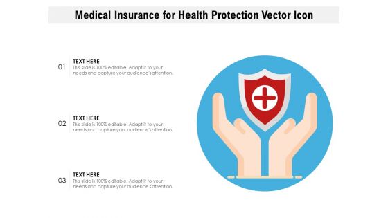 Medical Insurance For Health Protection Vector Icon Ppt PowerPoint Presentation Gallery Show PDF