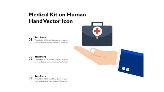 Medical Kit On Human Hand Vector Icon Ppt PowerPoint Presentation Gallery File Formats PDF