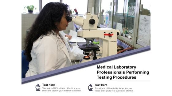 Medical Laboratory Professionals Performing Testing Procedures Ppt PowerPoint Presentation Gallery Example Introduction PDF