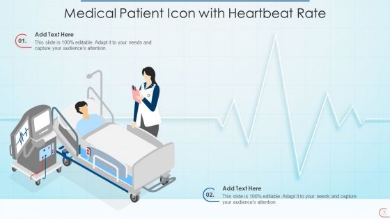 Medical Patient Icon Ppt PowerPoint Presentation Complete With Slides