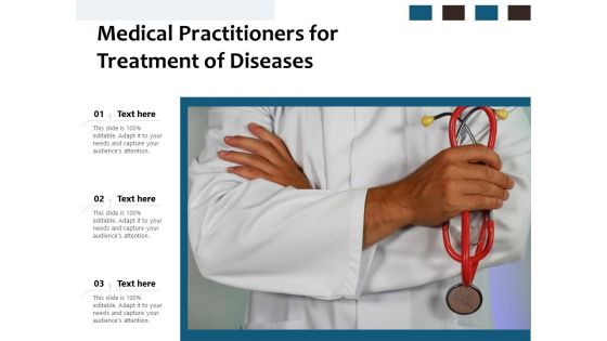 Medical Practitioners For Treatment Of Diseases Ppt PowerPoint Presentation Icon Demonstration PDF