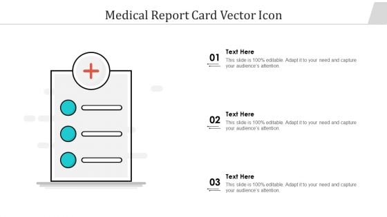 Medical Report Card Vector Icon Ppt Infographic Template Templates PDF