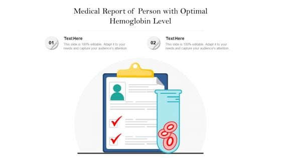 Medical Report Of Person With Optimal Hemoglobin Level Ppt PowerPoint Presentation File Topics PDF