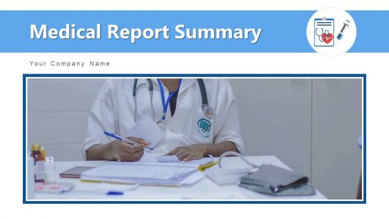Medical Report Summary Health Ppt PowerPoint Presentation Complete Deck With Slides