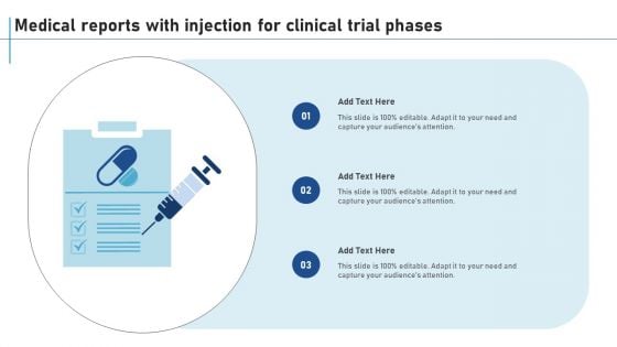 Medical Reports With Injection For Clinical Trial Phases New Clinical Drug Trial Process Slides PDF