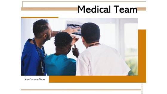 Medical Team Individual Meet Doctors Team Ppt PowerPoint Presentation Complete Deck