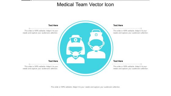 Medical Team Vector Icon Ppt PowerPoint Presentation Infographics Design Inspiration PDF