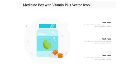 Medicine Box With Vitamin Pills Vector Icon Ppt PowerPoint Presentation Gallery Objects PDF