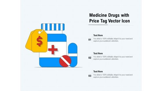 Medicine Drugs With Price Tag Vector Icon Ppt PowerPoint Presentation Inspiration PDF