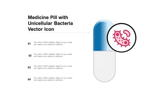 Medicine Pill With Unicellular Bacteria Vector Icon Ppt PowerPoint Presentation Gallery Smartart PDF