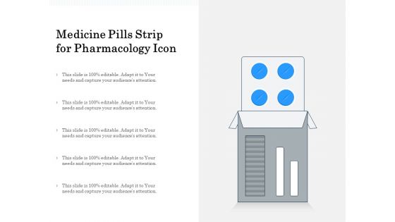 Medicine Pills Strip For Pharmacology Icon Ppt PowerPoint Presentation Model Good PDF