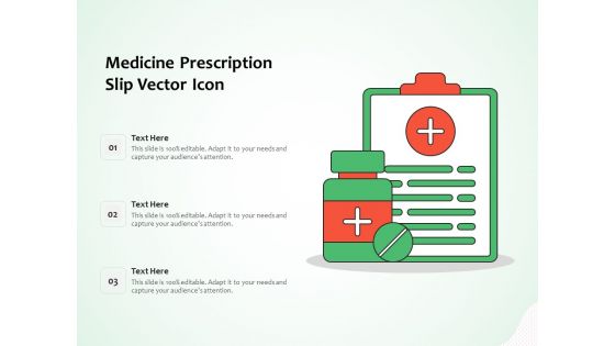 Medicine Prescription Slip Vector Icon Ppt PowerPoint Presentation Summary Background PDF