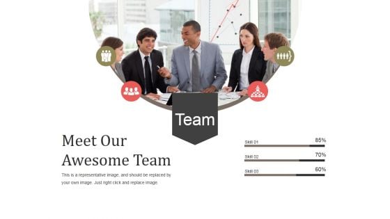 Meet Our Awesome Team Ppt PowerPoint Presentation Styles Graphics Design Meet Our Awesome Team Ppt PowerPoint Presentation Styles Graphics Design