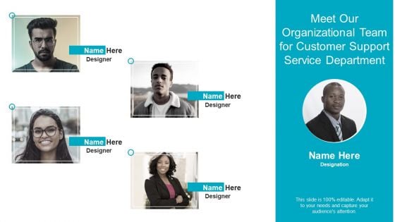 Meet Our Organizational Team For Customer Support Service Department Information PDF Meet Our Organizational Team For Customer Support Service Department Information PDF