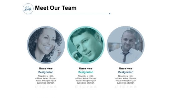 Meet Our Team Communication Ppt PowerPoint Presentation Slides Design Ideas Meet Our Team Communication Ppt PowerPoint Presentation Slides Design Ideas