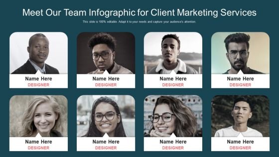 Meet Our Team Infographic For Client Marketing Service Infographics PDF