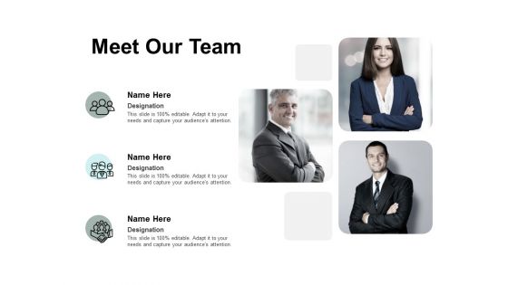 Meet Our Team Introduction Ppt PowerPoint Presentation Gallery Design Ideas