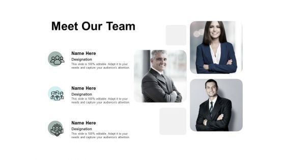 Meet Our Team Introduction Ppt PowerPoint Presentation Gallery Design Ideas Meet Our Team Introduction Ppt PowerPoint Presentation Gallery Design Ideas
